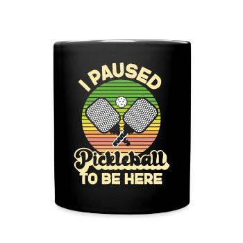 Pickleball Retro I Paused - Tasse einfarbig - Schwarz - Vorne