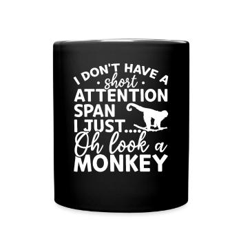 I Don't Have A Short Attention Span I Just Oh Look - Full Colour Mug - black - Front