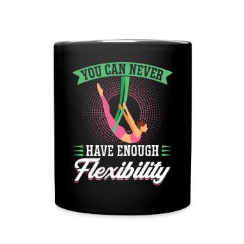 Vous n’avez jamais assez de flexibilité - Aerialist - Mug uni - noir - Devant