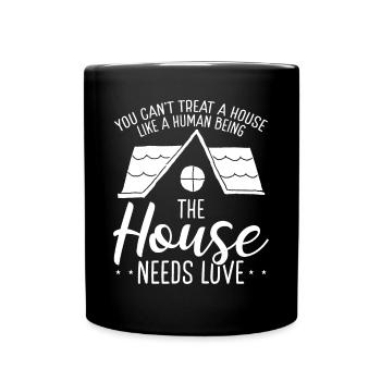 Home Staging House needs love Interior Stager - Tasse einfarbig - Schwarz - Vorne