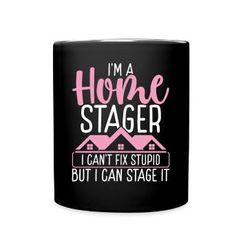 Home Stager Interior Decorator Stylist Staging - Full Colour Mug - black - Front