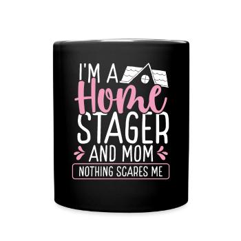 Home Staging Mom Mothers Day Mama Stager - Tasse einfarbig - Schwarz - Vorne