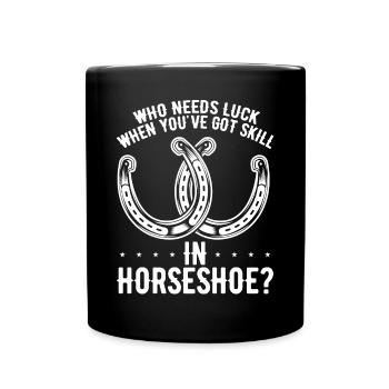 Horseshoe Pitching Game Got Skill Horseshoe Tosser - Full Colour Mug - black - Front