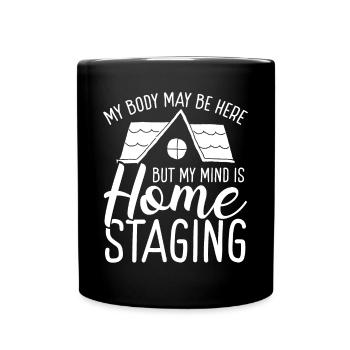 Home Stager interior My Mind is Home Staging - Full Colour Mug - black - Front