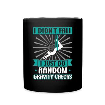 I Do Random Gravity Checks - Aerialist - Full Colour Mug - black - Front