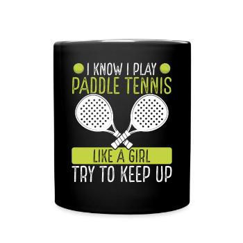 Paddle Tennis comme une fille essaie de suivre Joueur - Mug uni - noir - Devant