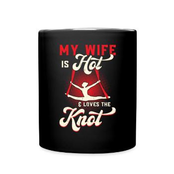 My Wife Is Hot And Loves The Knot - Aerialist - Full Colour Mug - black - Front