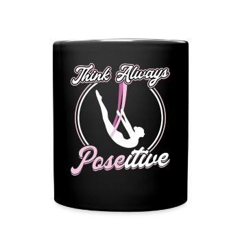 Think Always POSEitive - Aerialist - Full Colour Mug - black - Front