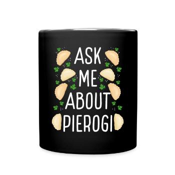 Pierogi Maker Posez-moi des questions sur Pierogi Polish Food - Mug uni - noir - Devant