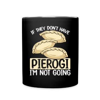 Pierogi Maker Je ne vais pas polonais FoodPierogi Mak - Mug uni - noir - Devant