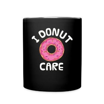 I Donut Care - Tasse einfarbig - Schwarz - Vorne