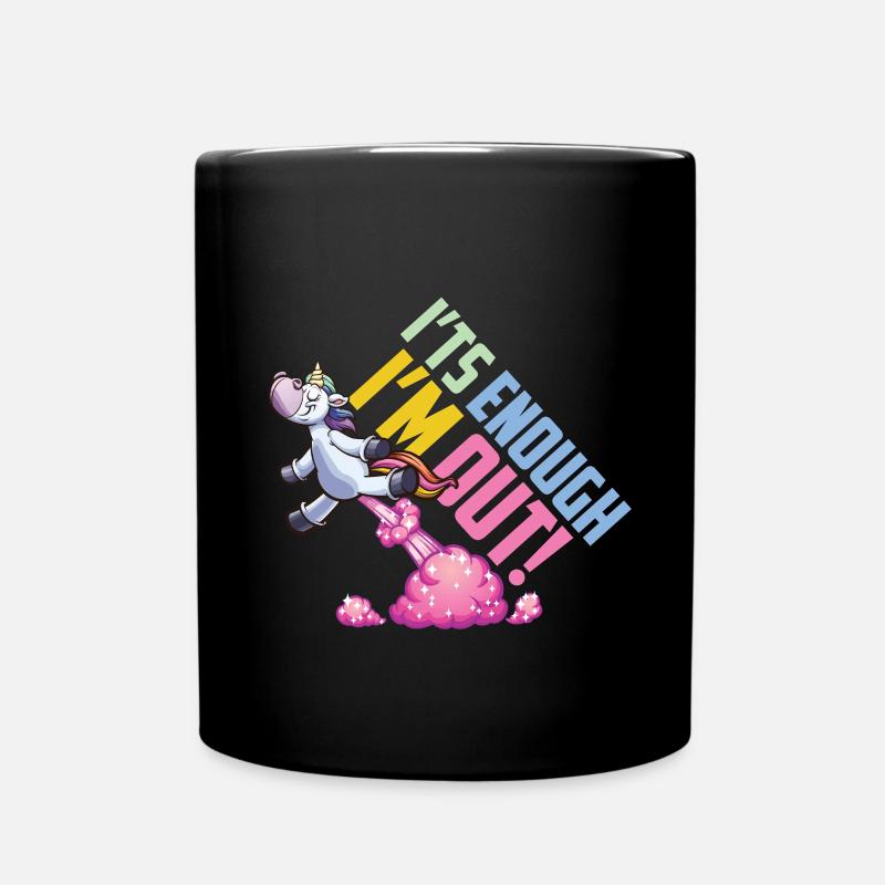 Einhorn Its Enough Im Out - Tasse einfarbig - Schwarz