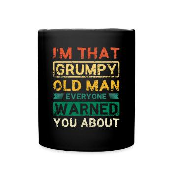 I'm that grumpy old man - Tasse einfarbig - Schwarz - Vorne