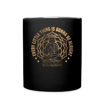 Buddhism Positive Quote For Buddhist Enthusiast - Tasse einfarbig - Schwarz - Vorne