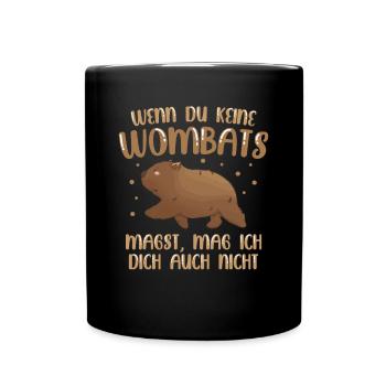 Wombats nicht mögen Beuteltier Wombat - Tasse einfarbig - Schwarz - Vorne