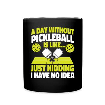 Pickleball Un jour sans - Mug uni - noir - Devant