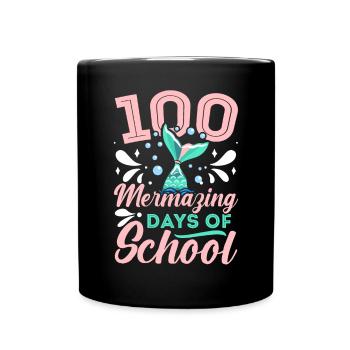 100 Mermazing Tage Schule Meerjungfrau Liebhaber Schüler - Tasse einfarbig - Schwarz - Vorne