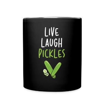 Live Laugh Pickles - Tasse einfarbig - Schwarz - Vorne