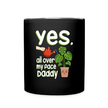 Oui partout sur mon visage Daddy Monstera Plantes - Mug uni - noir - Devant