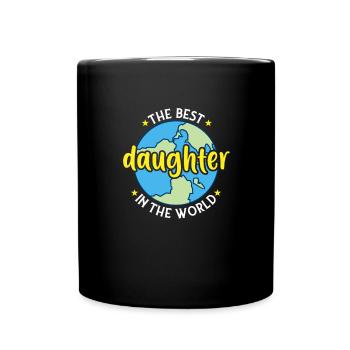 The Best Daughter in the World Girl Woman Mother's Day - Full Colour Mug - black - Front