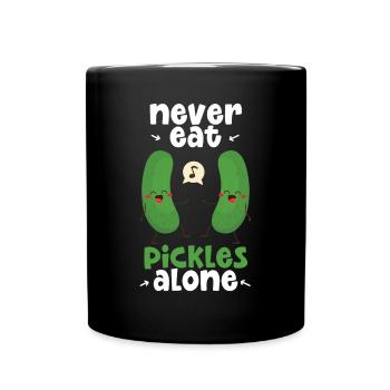 Never Eat Pickles Alone - Full Colour Mug - black - Front