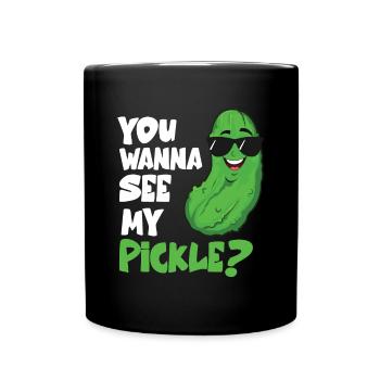 You Wanna See My Pickle - Tasse einfarbig - Schwarz - Vorne