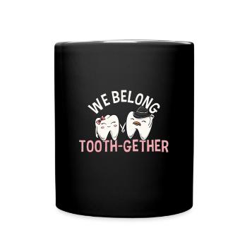 We belong together for a dental technician couple - Full Colour Mug - black - Front