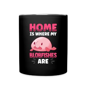 Zuhause ist wo mein Blobfisch ist Blobfisch - Tasse einfarbig - Schwarz - Vorne