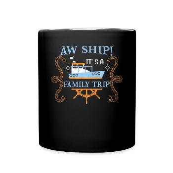 Aw Navire! C’est un voyage en famille | Croisière en famille - Mug uni - noir - Devant