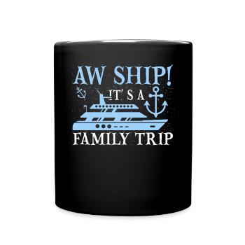 Aw Navire! C’est un voyage en famille | Croisière en famille - Mug uni - noir - Devant