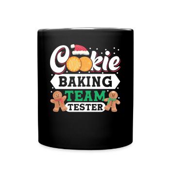 Cookie Christmas Baking Team Tester For Baker - Tasse einfarbig - Schwarz - Vorne