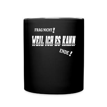 Lustiger Spruch Nerd für Schüler - Tasse einfarbig - Schwarz - Vorne