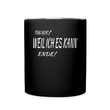 Lustiger Spruch Nerd für Schüler - Tasse einfarbig - Schwarz - Vorne