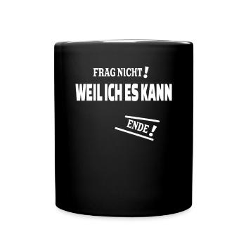 Lustiger Spruch Nerd für Schüler - Tasse einfarbig - Schwarz - Vorne