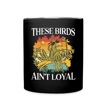 Diese Vögel sind keine loyale Vogelverschwörungstheorie - Tasse einfarbig - Schwarz - Vorne