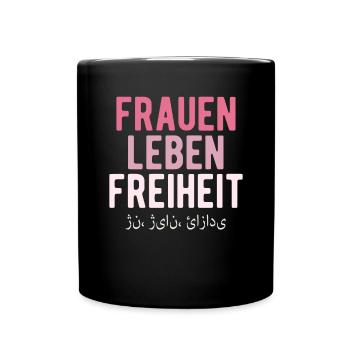 Frauen Leben Freiheit - Tasse einfarbig - Schwarz - Vorne