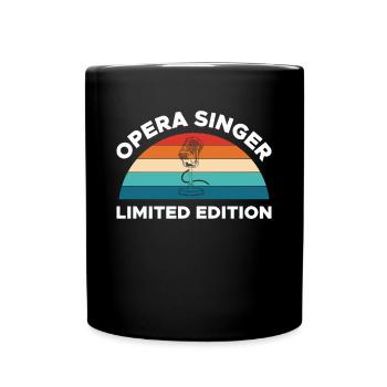 Opera Singer Limited Edition Shirt Geschenk - Tasse einfarbig - Schwarz - Vorne
