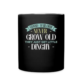 Good Sailors Never Grow Old They... - Tasse einfarbig - Schwarz - Vorne