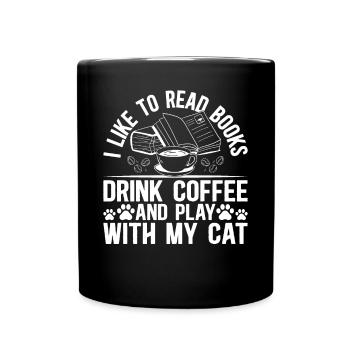 Cat Lover - I Like To Read Books And Play With My - Full Colour Mug - black - Front