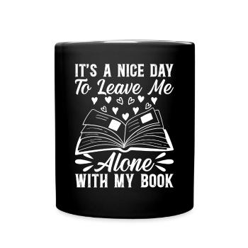 Book Lover - It’s A Nice Day To Leave Me Alone Wit - Mug uni - noir - Devant