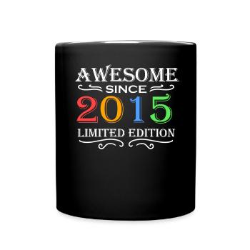 2015 - Jahrgang 2015 - Fantastisch seit 2015 - Tasse einfarbig - Schwarz - Vorne
