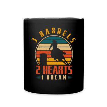 3 Barrels 2 Hearts 1 Dream - Tasse einfarbig - Schwarz - Vorne