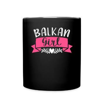 Balkan Girl Croatia Albania Kosovo Bosnia - Full Colour Mug - black - Front