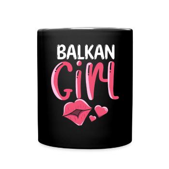Balkan Girl Croatia Albania Kosovo Bosnia - Full Colour Mug - black - Front