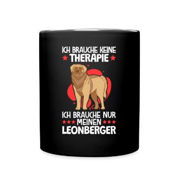 Ich brauche nur meinen Leonberger - Tasse einfarbig - Schwarz - Vorne