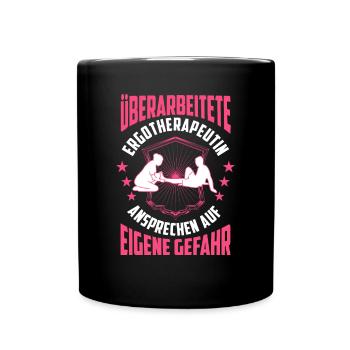 Überarbeitete Ergotherapeutin Ergotherapie - Tasse einfarbig - Schwarz - Vorne