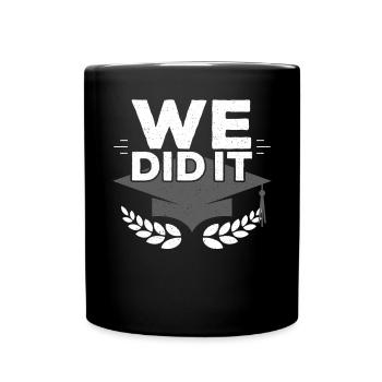 We Did It Graduation - Full Colour Mug - black - Front