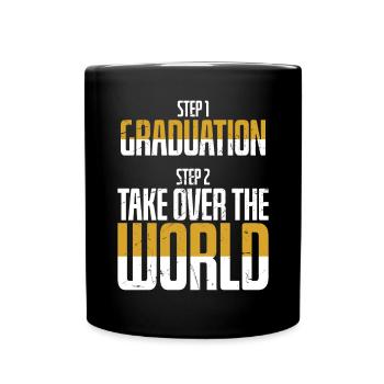 Graduation Then Take Over The World - Full Colour Mug - black - Front
