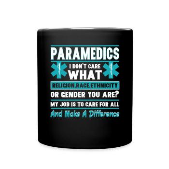 Paramedics I Care For All Religion Race Gender - Full Colour Mug - black - Front