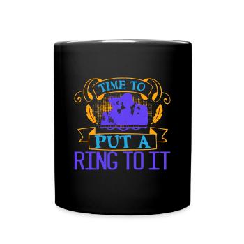 Il est temps de vraiment y mettre un anneau - Mug uni - noir - Devant